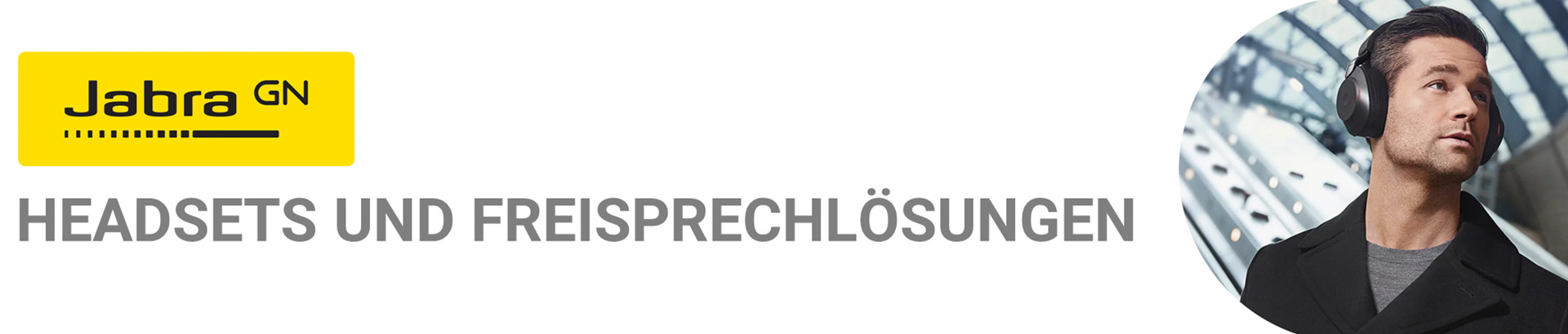 Jabra Headsets und Freisprechlösungen Jabra Headsets und Freisprechlösungen